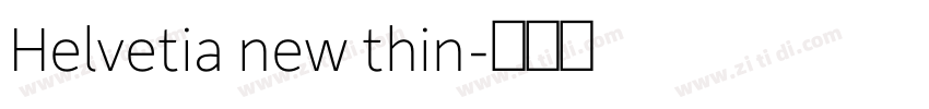 Helvetia new thin字体转换